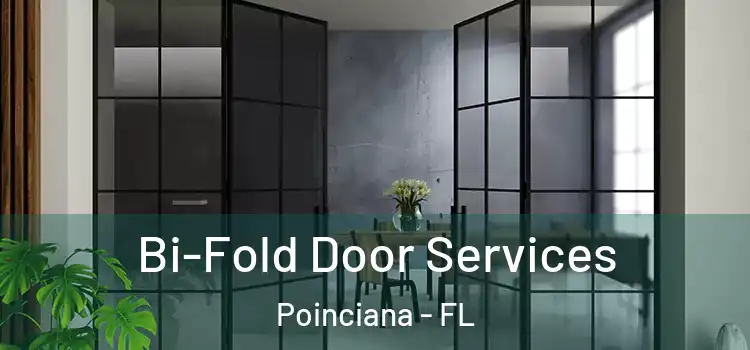 Bi-Fold Door Services Poinciana - FL