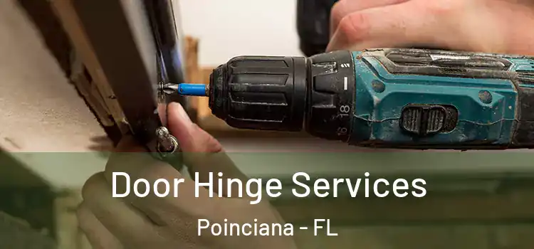 Door Hinge Services Poinciana - FL
