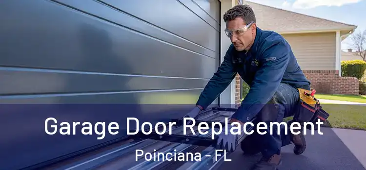  Garage Door Replacement Poinciana - FL