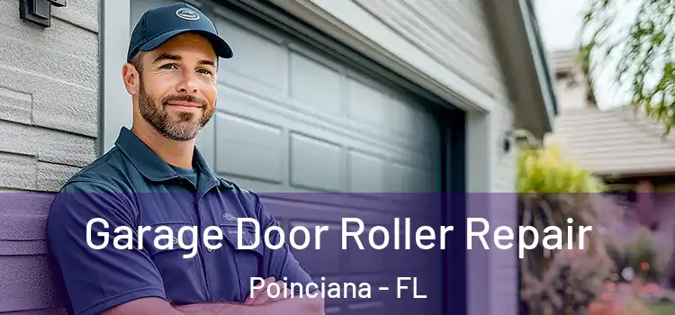  Garage Door Roller Repair Poinciana - FL