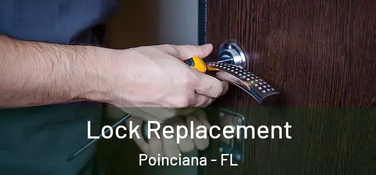 Lock Replacement Poinciana - FL