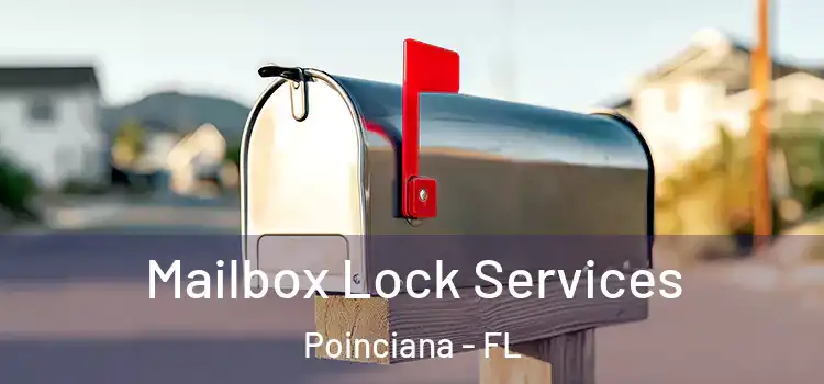 Mailbox Lock Services Poinciana - FL