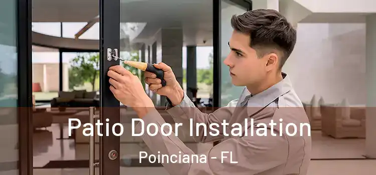 Patio Door Installation Poinciana - FL
