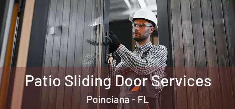 Patio Sliding Door Services Poinciana - FL