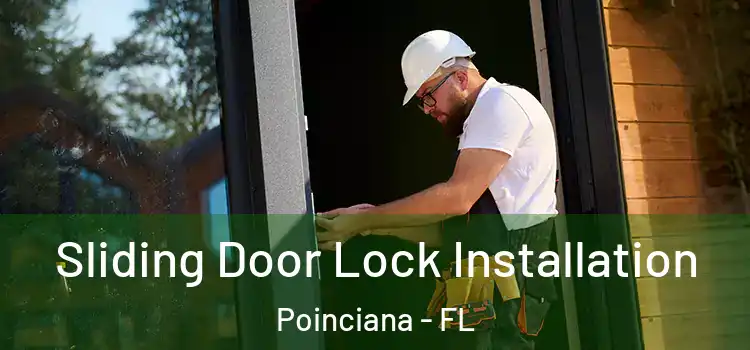  Sliding Door Lock Installation Poinciana - FL
